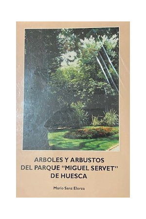 (1994) ARBOLES Y ARBUSTOS DEL PARQUE DE HUESCA