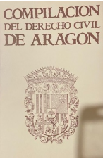 (1985) COMPILACIÓN DEL DERECHO CIVIL DE ARAGÓN