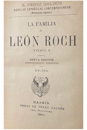 (1901) LA FAMILIA DE LEÓN ROCH DE B. PÉREZ GALDÓS.
