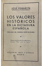 (1928) LOS VALORES HISTÓRICOS EN LA DICTADURA ESPAÑOLA DE JOSÉ PEMARTÍN