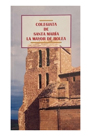 (2004) COLEGIATA DE SANTA MAR´ÑIA LA MAYOR DE BOLEA