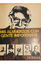 (1972) MIS ALMUERZOS CON GENTE IMPORTANTE DE JOSÉ MARÍA PEMÁN