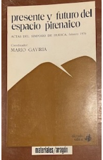 (1976) PRESENTE Y FUTURO DEL ESPACIO PIRINAICO DE MARIO GALVIRIA