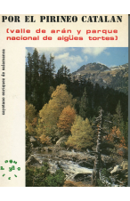 (1979) POREL PIRINEO CATALÁN.VALLE DE ARÁN Y PARQUE DE AIGUES TORTES