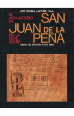 (1989) EL MONASTERIO DE SAN JUAN DE LAPEÑA EN LA EDAD MEDIA