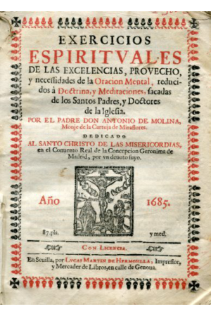 (1685) EJERCICIOS ESPIRITUALES DEL PADRE DON ANTONIO MOLINA