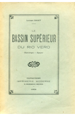 (1908) LUCIEN BRIET. LA BASSIN SUPERIEUR DU RIO VERO