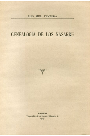(1929) GENEALOGÍA DE LOS NASARRE DE LUIS MUR VENTURA