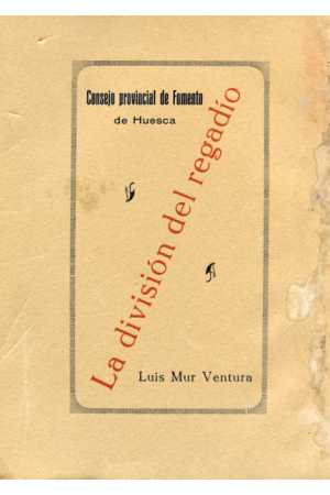 (1924) LA DIVISIÓN DEL REGADIO DE LUIS MUR VENTURA