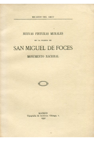 (1932) NUEVAS PINTURAS MURALES EN LA IGLESIA DE SAN MIGUEL DE FOCES DE RICARDO DEL ARCO