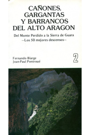 (1986) CAÑONES GARGANTAS Y BARRANCOS DEL ALTO ARAGÓN