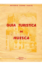 (1950?) GUÍA TURÍSTICA DE HUESCA DE ANTONIO DURÁN