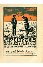 (1919) APUNTES SOCIALES Y AGRARIOSDE UN PROPAGANDISTA ARAGONÉS.