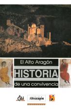 (1993) EL ALTO ARAGÓN. HISTORIA DE UNA CONVIVENCIA.