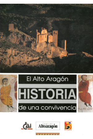 (1993) EL ALTO ARAGÓN. HISTORIA DE UNA CONVIVENCIA.