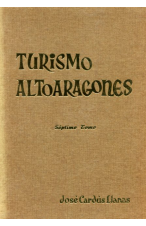 (1974) TURISMO ALTOARAGONÉS TOMO 7  DE JOSÉ CARDÚS