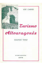(1970) TURISMO ALTAOARAGOÉS TOMO 2 DE JOSÉ CARDÚS LLANAS
