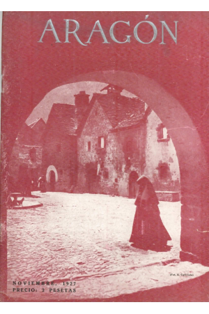 (1927) ARAG&Oacute;N REVISTA GR&Aacute;FICA DE CULTURA ARAGONESA