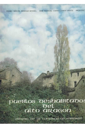 (1982) PUEBLOS DESHABITADOS DEL ALTO ARAG&Oacute;N. COMARCA SOBRARBE
