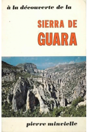 (1973) A LA DECOUVERTE DE LA SIERRA GUARA