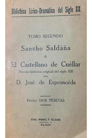 (1914) SANCHO SALDA&Ntilde;A O EL CASTELLANO DE CU&Eacute;LLAR DE ESPRONCEDA
