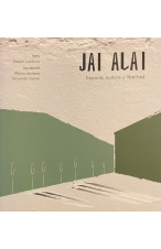 (2016) JAI ALAI DEPORTE, CULTURA Y LIBERTAD