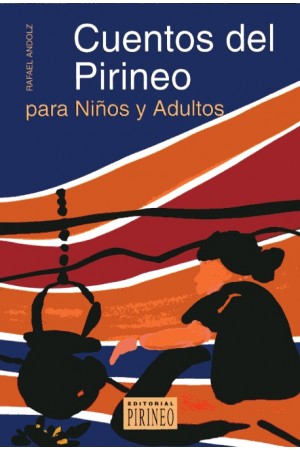 Cuentos del Pirineo para ni&ntilde;os y adultos