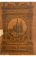 (1913) EL ARTE EN ESPA&Ntilde;A: CATEDRAL DE BURGOS
