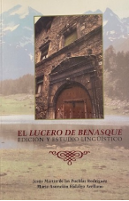 (1999) EL LUCERO DE BENASQUE. EDICI&Oacute;N Y ESTUDIO LING&Uuml;&Iacute;STICO