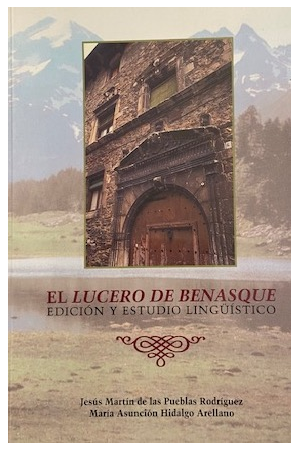 (1999) EL LUCERO DE BENASQUE. EDICI&Oacute;N Y ESTUDIO LING&Uuml;&Iacute;STICO