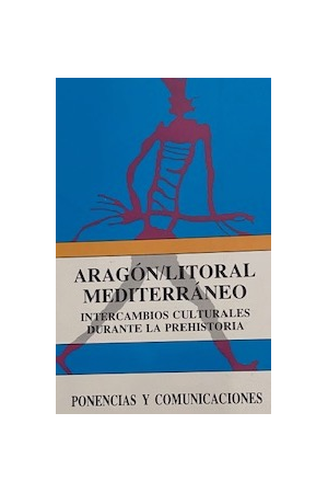 (1992) ARAG&Oacute;N MEDITERR&Aacute;NEO. INTERCAMBIOS CULTURALES DURANTE LA PREHISTORIA