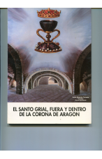(1991) ELSANTO GRIAL FUERA Y DENTRO DE LA CORONA DE ARAG&Oacute;N