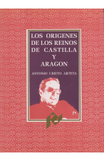 (1991) LOS ORIGENES DE LOS REINOS DE CASTILLA Y ARAGON