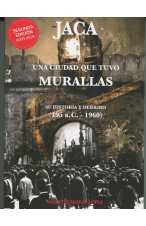 (2020) JACA UNA CIUDAD QUE TUVO MURALLAS