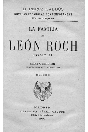 (1901) LA FAMILIA DE LE&Oacute;N ROCH TOMO 2DE BENITO P&Eacute;REZ GALD&Oacute;S