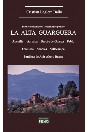 LA ALTA GUARGUERA: pueblos deshabitados, lo que hemos perdido