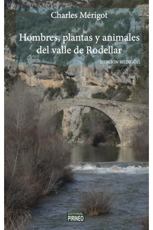 Hombres, plantas y animales en el valle de Rodellar
