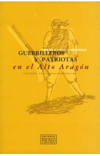 Guerrilleros y patriotas en el Alto Aragón (Guerra de la Independencia)