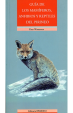 Guía de los mamíferos, anfibios y aves del Pirineo