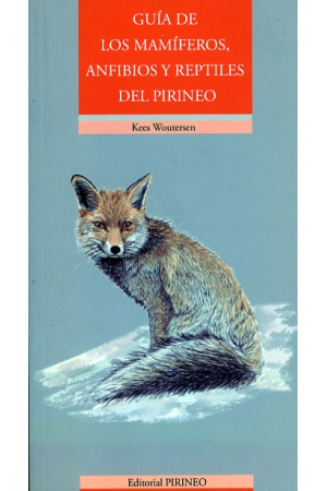 Guía de los mamíferos, anfibios y reptiles  del Pirineo