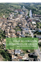VIAJE AL CORAZ&Oacute;N HUMANISTA DE GRAUS