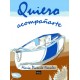 Quiero acompañarte