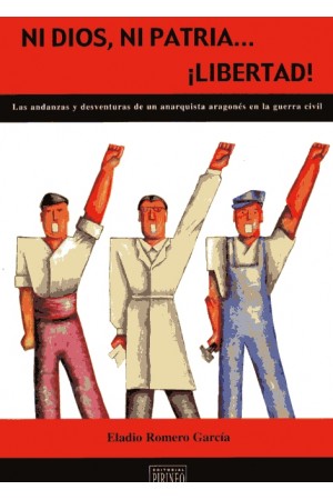 Ni Dios, ni Patria... &iexcl;LIBERTAD!