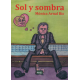 Sol y sombra