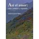ASÍ EL AMOR: ENTRE CUMBRES Y VAGUADAS