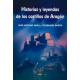 Historias y leyendas de los castillos de Aragón