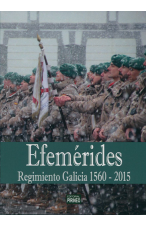 EFEM&Eacute;RIDES REGIMIENTO GALICIA 1560-2015
