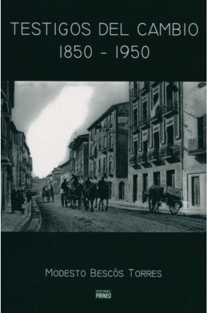 Testigos del cambio (1850-1950)