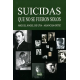 SUICIDIOS QUE NO SE FUERON SOLOS