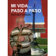 MI VIDA... PASO A PASO